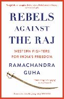 Book Cover for Rebels Against the Raj by Ramachandra Guha