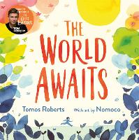 Book Cover for The World Awaits by Tomos Roberts (Tomfoolery)