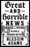Book Cover for Great and Horrible News by Blessin Adams