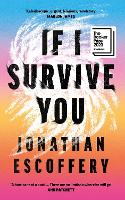 Book Cover for If I Survive You by Jonathan Escoffery