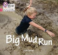 Book Cover for Big Mud Run by Zoë Clarke