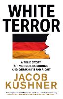 Book Cover for White Terror by Jacob Kushner