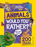 Book Cover for Would you rather? Animals by National Geographic Kids