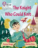 Book Cover for The Knight Who Could Knit by Teresa Heapy