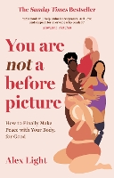 Book Cover for You Are Not a Before Picture by Alex Light