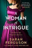 Book Cover for A Woman of Intrigue by Sarah Ferguson Duchess of York