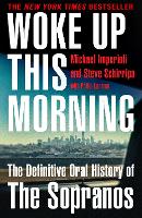 Book Cover for Woke Up This Morning by Michael Imperioli, Steve Schirripa