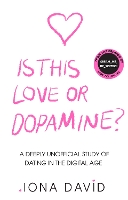 Book Cover for Is This Love or Dopamine? by Iona David