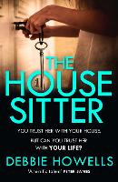 Book Cover for The House Sitter by Debbie Howells