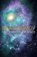 Book Cover for The Currents of Space by Isaac Asimov
