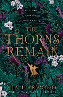 Book Cover for The Thorns Remain by JJA Harwood