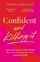 Book Cover for Confident and Killing It by Tiwalola Ogunlesi