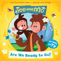 Book Cover for Tee and Mo: Are we Ready to Go? by HarperCollins Children’s Books
