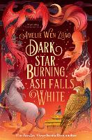 Book Cover for Dark Star Burning, Ash Falls White by Amélie Wen Zhao