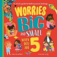 Book Cover for Worries Big and Small When You Are 5 by Hannah Wilson