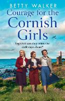 Book Cover for Courage for the Cornish Girls by Betty Walker