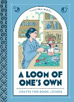 Book Cover for A Loom of One’s Own by Virginia Wool