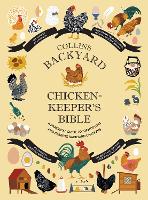 Book Cover for Collins Backyard Chicken-keeper’s Bible by Jessica Ford, Rachel Federman, Sonya Patel Ellis