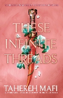 Book Cover for These Infinite Threads by Tahereh Mafi