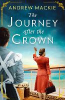 Book Cover for The Journey After the Crown by Andrew Mackie