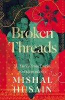 Book Cover for Broken Threads by Mishal Husain