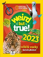 Book Cover for Weird but true! 2023 by National Geographic Kids