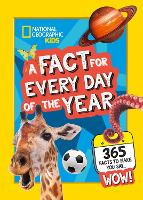 Book Cover for A Fact for Every Day of the Year 365 Facts to Make You Say Wow! by National Geographic Kids