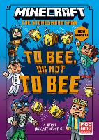 Book Cover for To Bee, or Not to Bee! by Nick Eliopulos, Mojang AB (Firm)