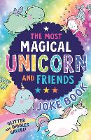 Book Cover for The Most Magical Unicorn and Friends Joke Book by Farshore