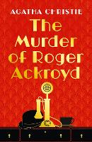 Book Cover for The Murder of Roger Ackroyd by Agatha Christie, Louise Penny