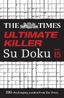 Book Cover for The Times Ultimate Killer Su Doku Book 15 by The Times Mind Games