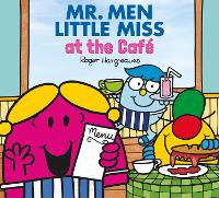 Book Cover for Mr. Men, Little Miss Go to the Café by Adam Hargreaves, Roger Hargreaves