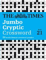 Book Cover for The Times Jumbo Cryptic Crossword Book 21 by The Times Mind Games, Richard Rogan