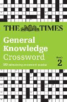 Book Cover for The Times General Knowledge Crossword Book 2 by The Times Mind Games, David Parfitt