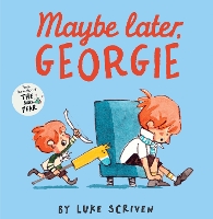 Book Cover for Maybe Later, Georgie by Luke Scriven