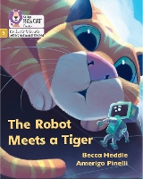 Book Cover for The Robot Meets a Tiger by Becca Heddle