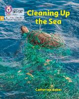 Book Cover for Cleaning Up the Sea by Catherine Baker