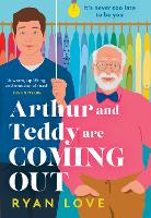 Book Cover for Arthur and Teddy Are Coming Out by Ryan Love