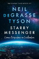 Book Cover for Starry Messenger by Neil deGrasse Tyson