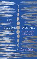 Book Cover for Twelve Moons by Caro Giles