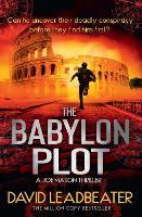 Book Cover for The Babylon Plot by David Leadbeater