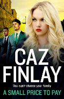 Book Cover for A Small Price to Pay by Caz Finlay