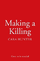 Book Cover for Making a Killing by Cara Hunter