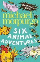 Book Cover for Mudpuddle Farm: Six Animal Adventures by Michael Morpurgo