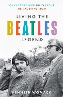 Book Cover for Living the Beatles Legend by Kenneth Womack