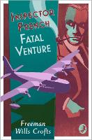 Book Cover for Inspector French: Fatal Venture by Freeman Wills Crofts