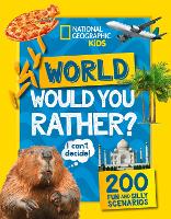 Book Cover for Would you rather? World by National Geographic Kids