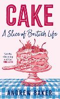 Book Cover for Cake by Andrew Baker