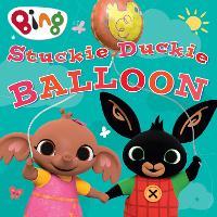 Book Cover for Stuckie Duckie Balloon by Katie Woolley, Helen Farrall, Lucy Murphy, Mikael Shields, Ted Dewan, Philip Bergkvist