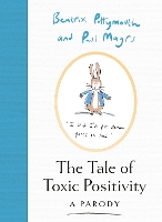 Book Cover for The Tale of Toxic Positivity by Beatrix Pottymouth, Paul Magrs